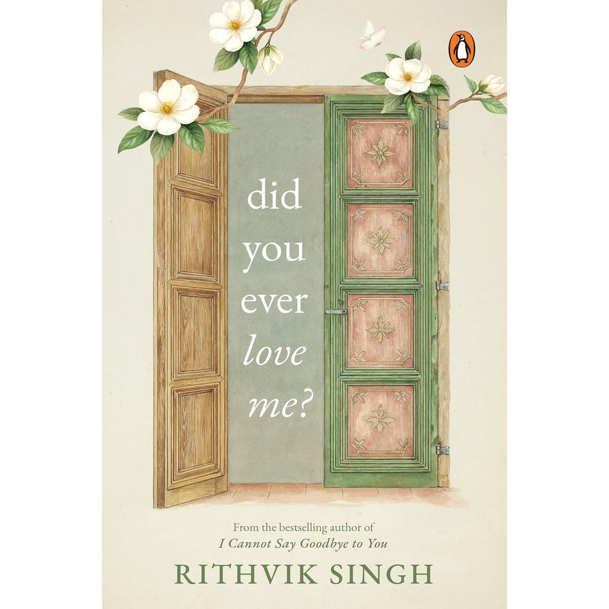 Did You Ever Love Me ?