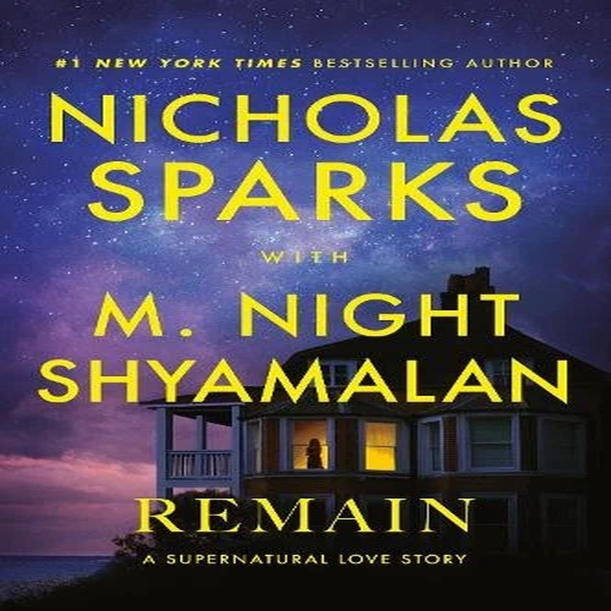 Nicholas Sparks M. Night Shyamalan Remain (Paperback)