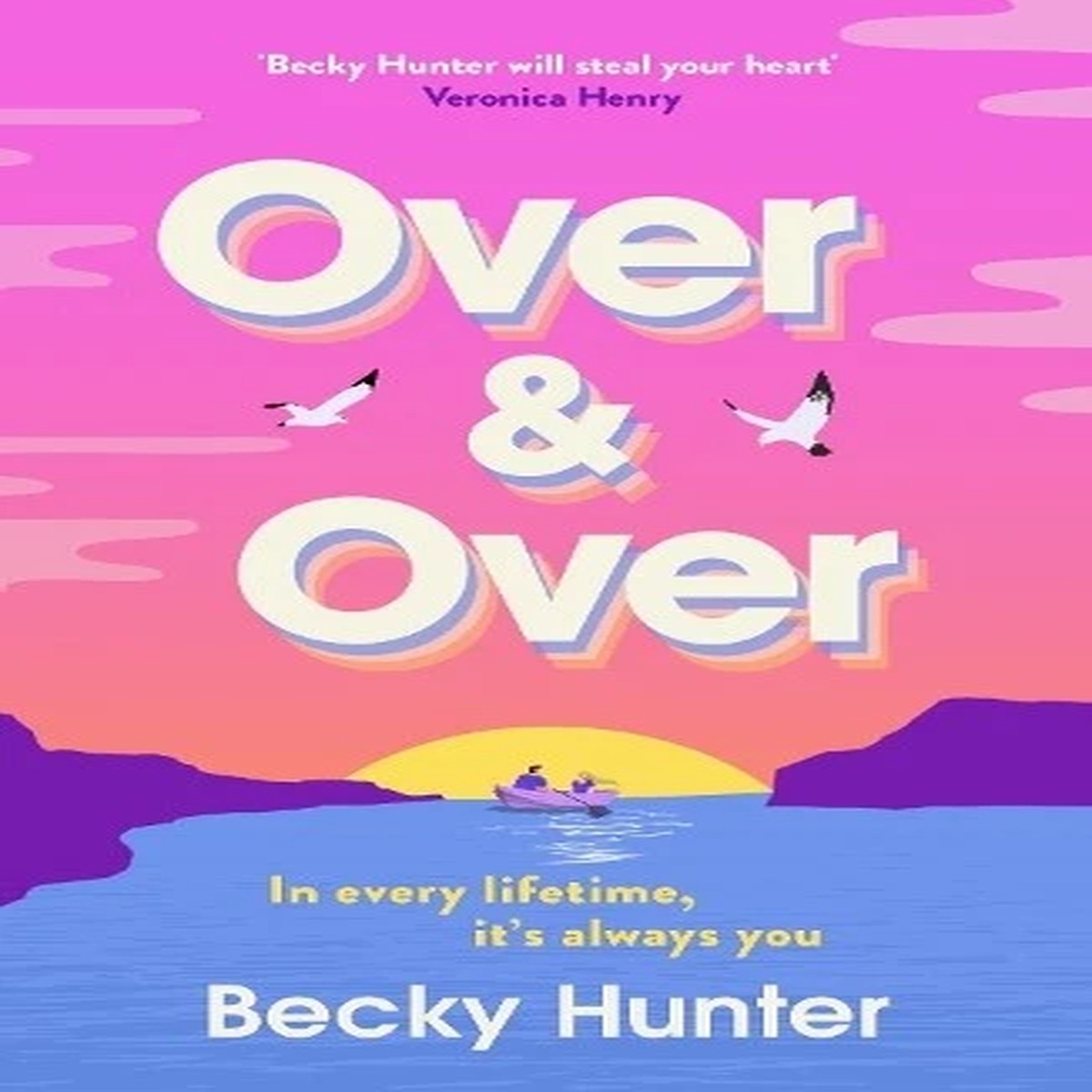 Over and Over: The BRAND NEW sweeping s... by Hunter, Becky Paperback / softback