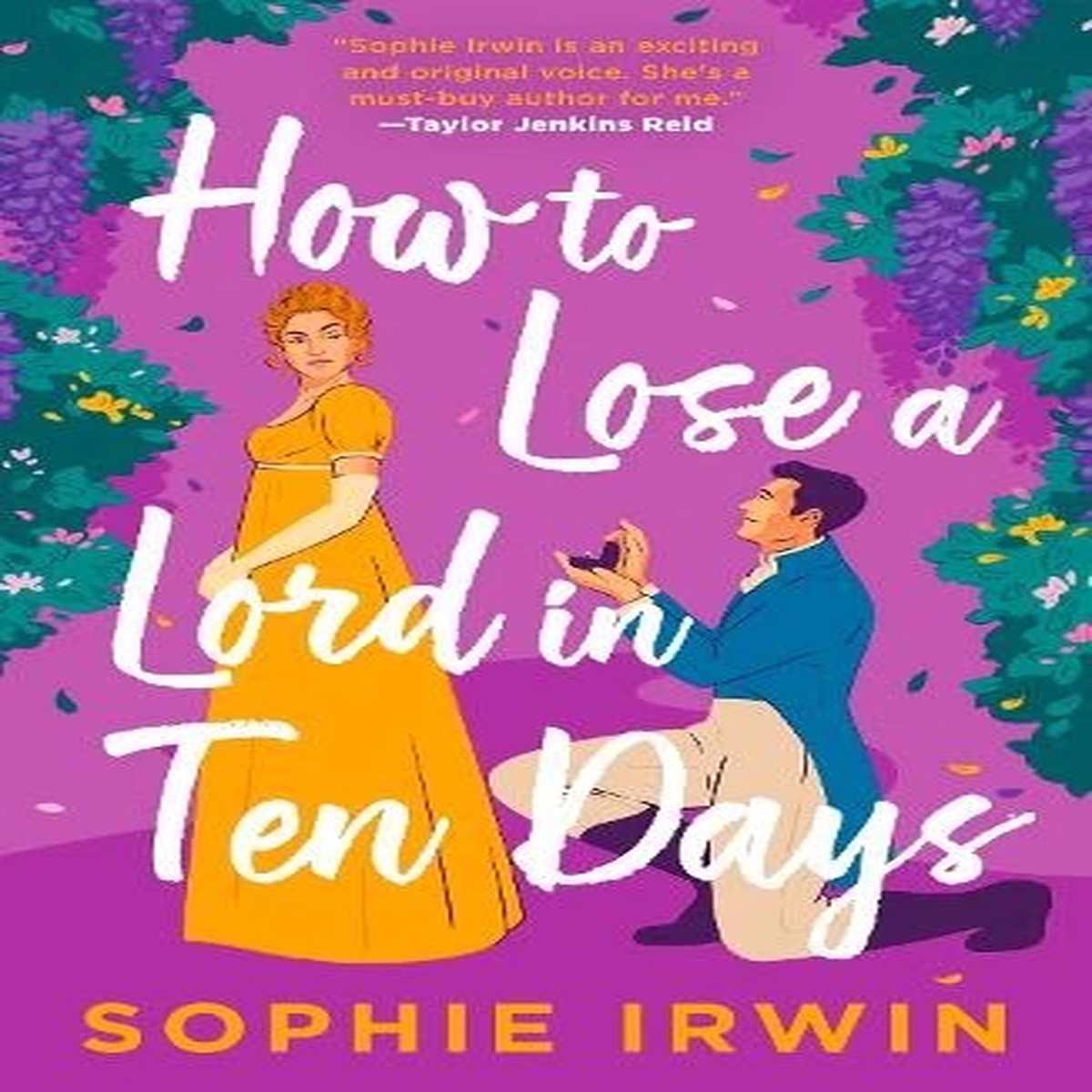 Sophie Irwin How to Lose a Lord in Ten Days (Paperback)