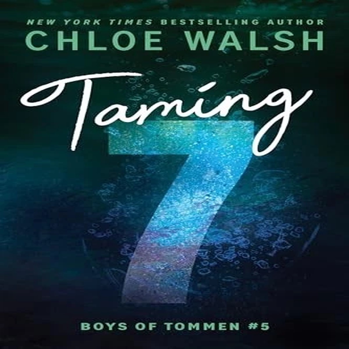 Taming 7 Deluxe Edition Chloe Walsh | Boys of Tommen