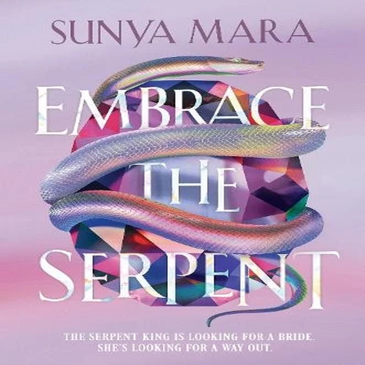 Sunya Mara Embrace the Serpent (Paperback)